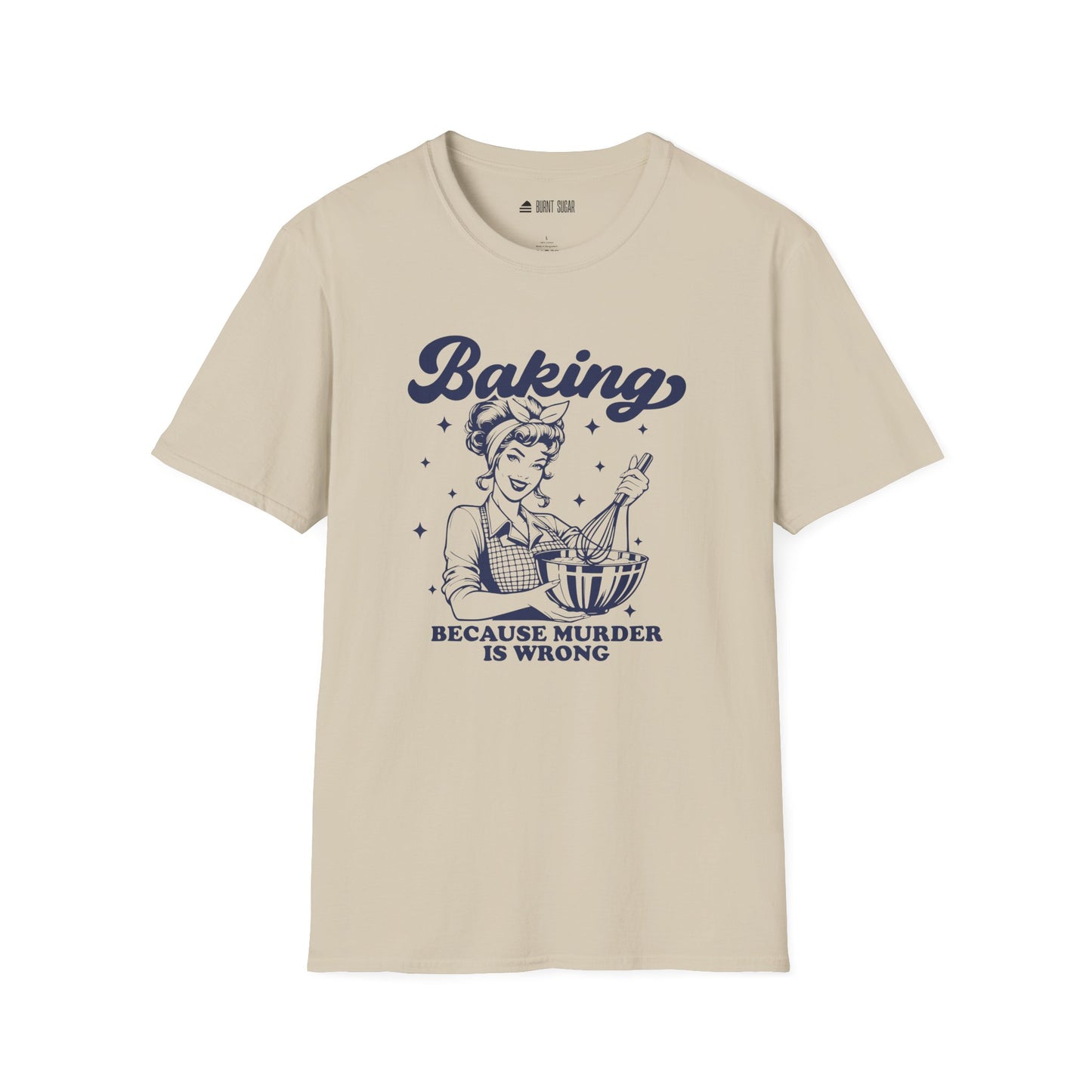 Baking Because Murder TShirt