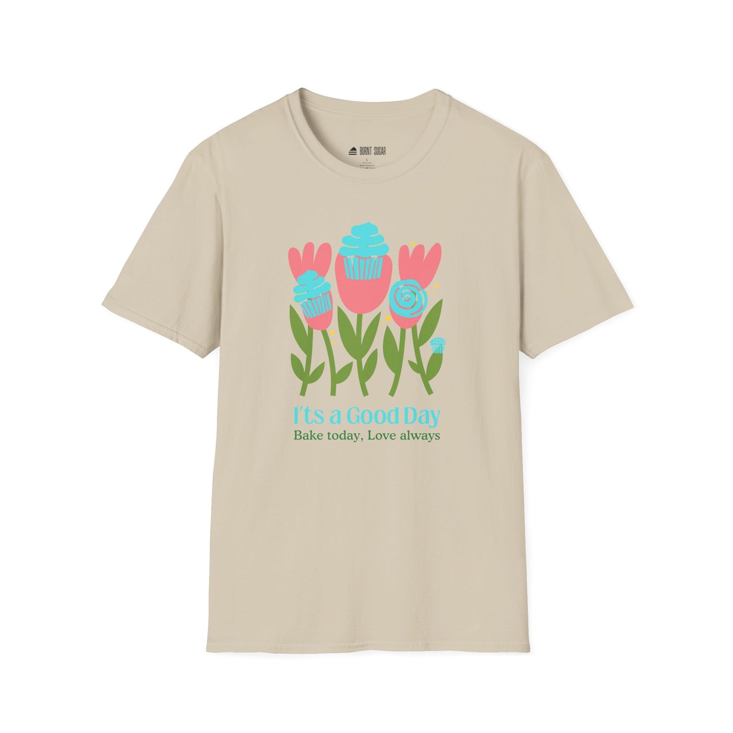 It's A Good Day T-Shirt