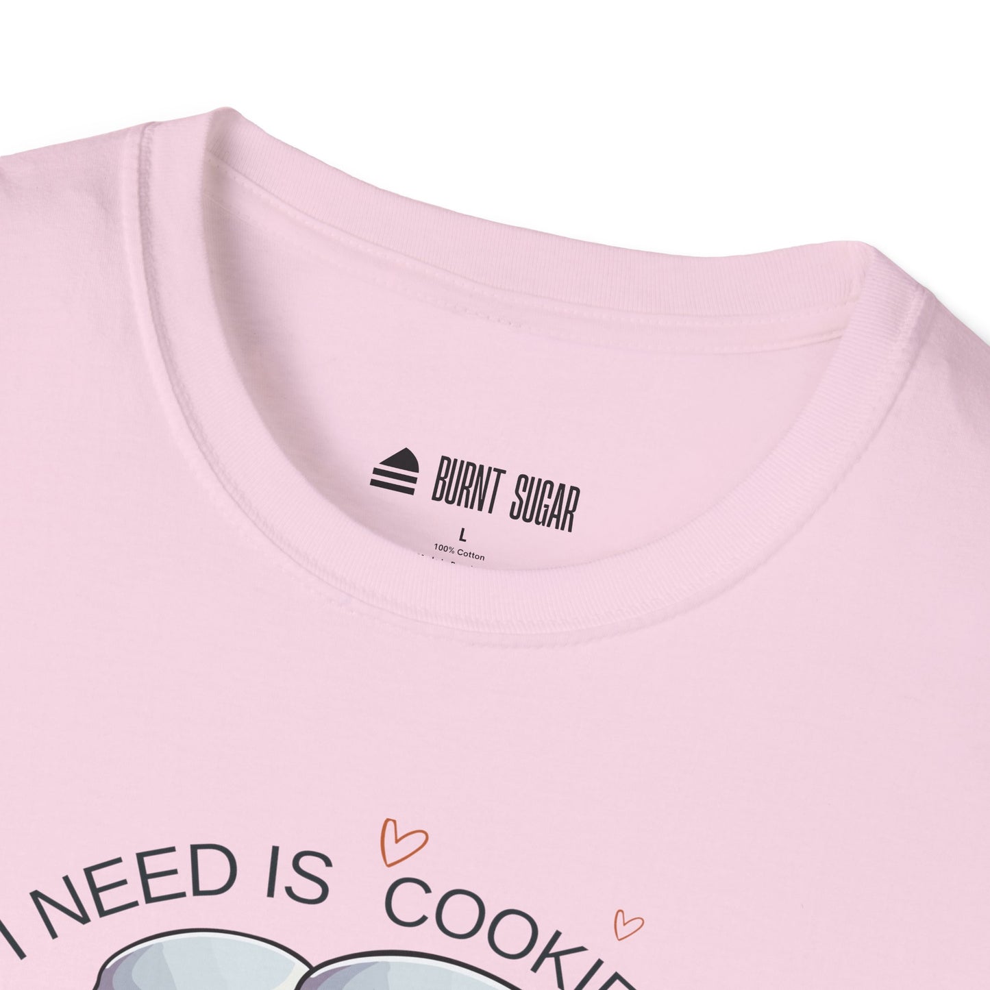All I Need T-Shirt