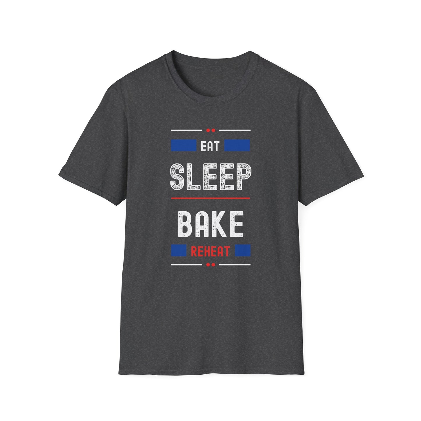 Eat Sleep Bake Re T-Shirt