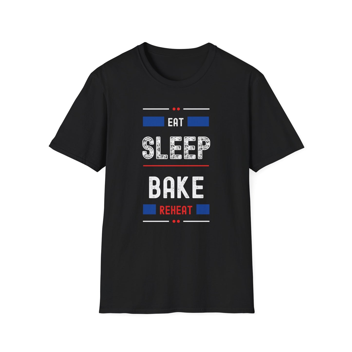 Eat Sleep Bake Re T-Shirt