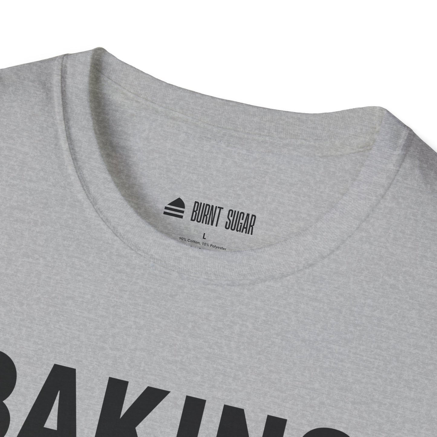 Baking Is My T-Shirt