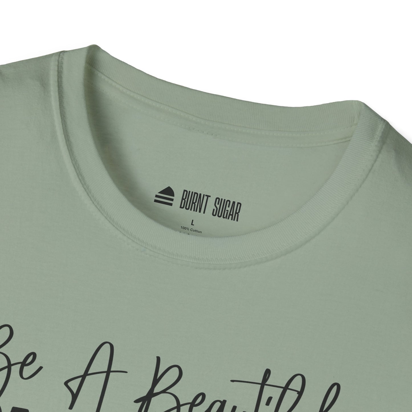 Be A Beautiful T-Shirt