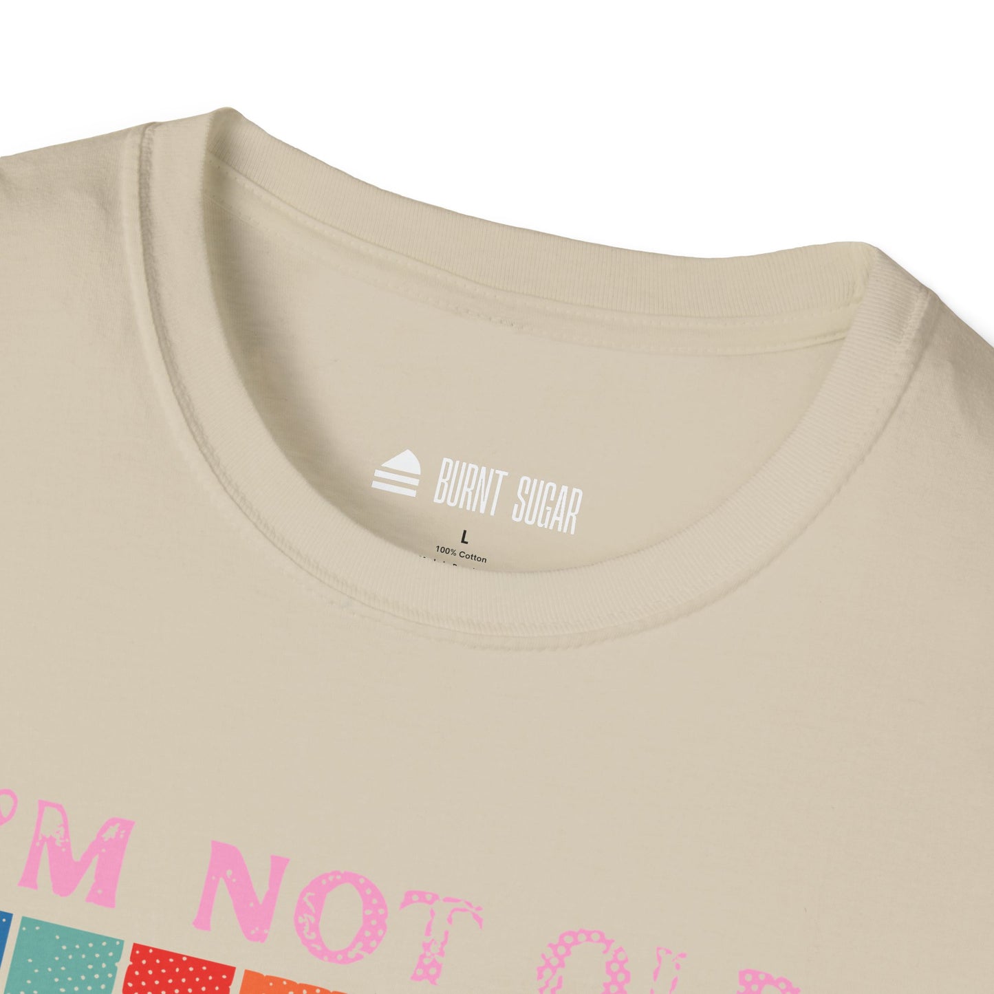 I'm not old T-Shirt