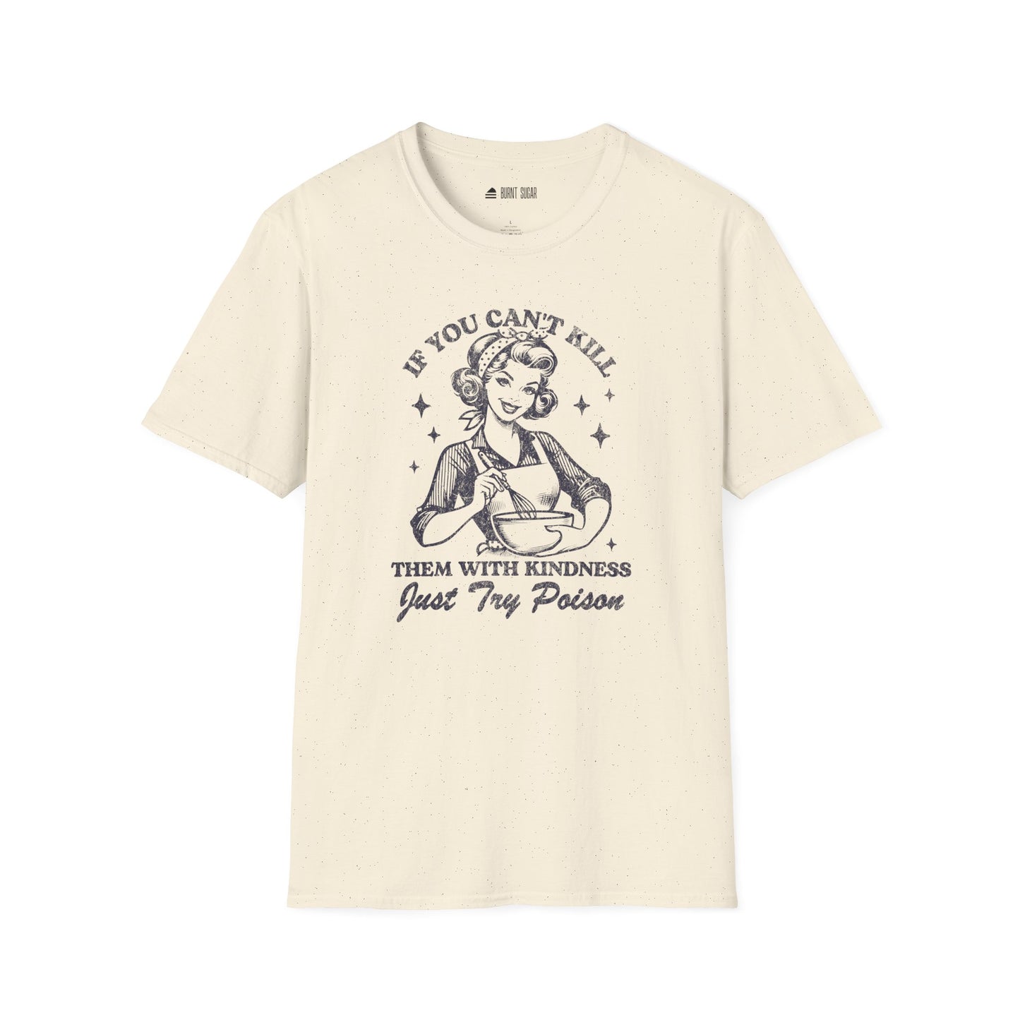 If you can't kindness TShirt