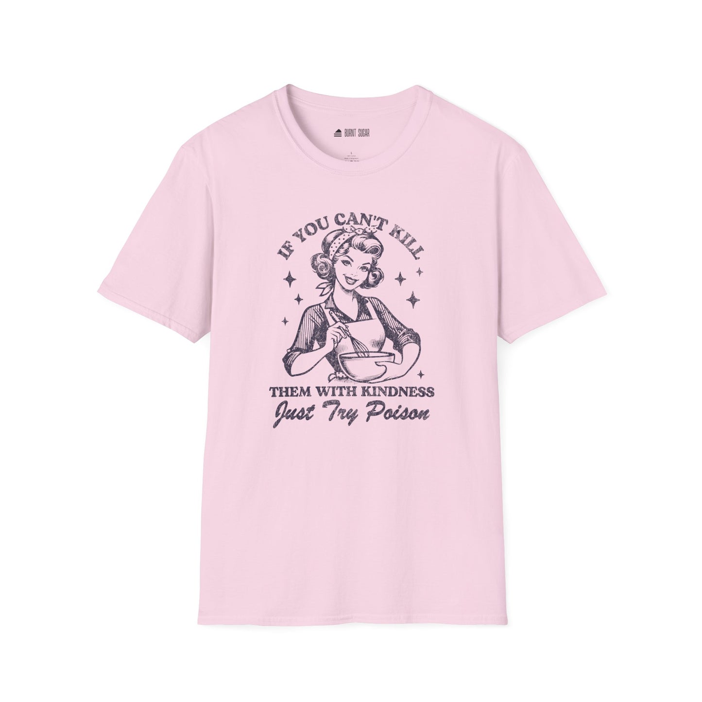 If you can't kindness TShirt