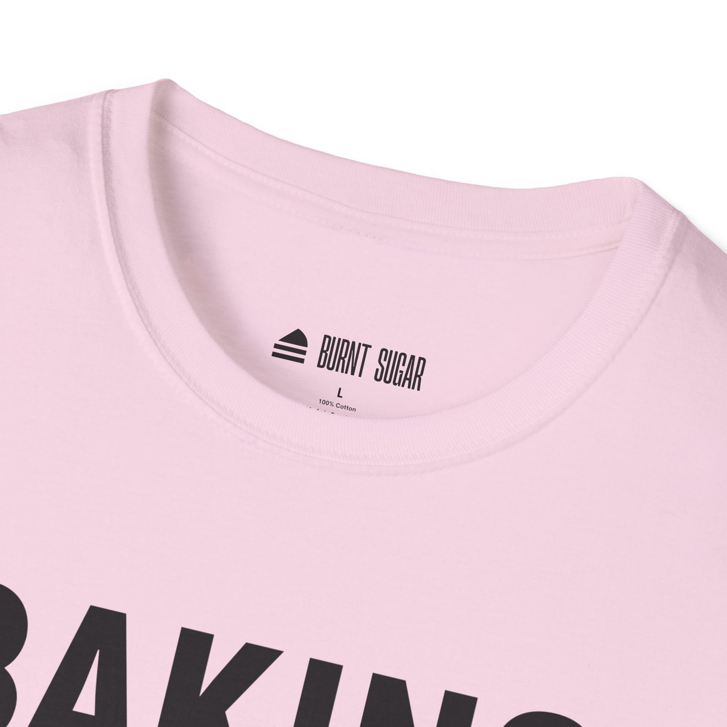 Baking Is My T-Shirt