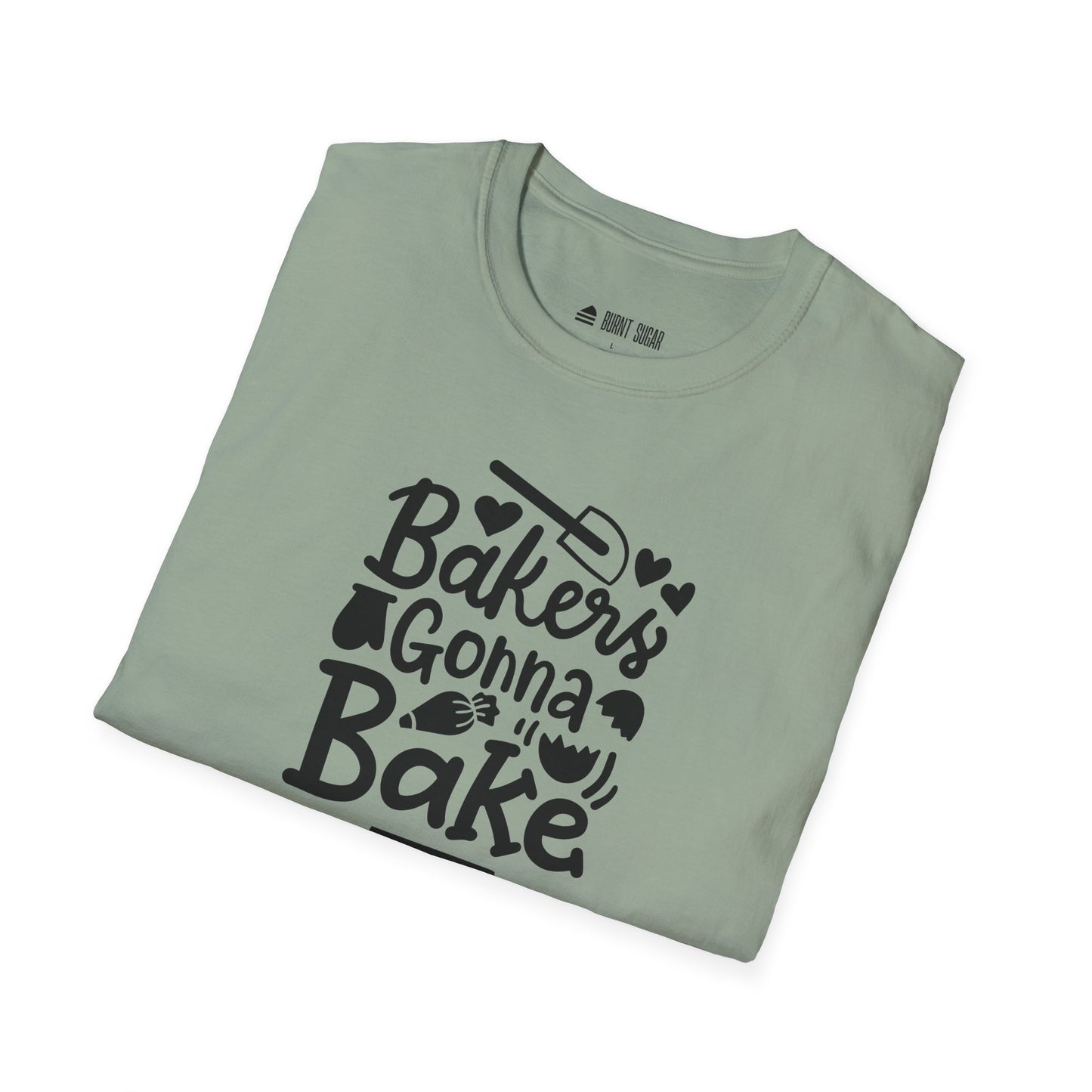 Baker's Gonna Bake T-Shirt