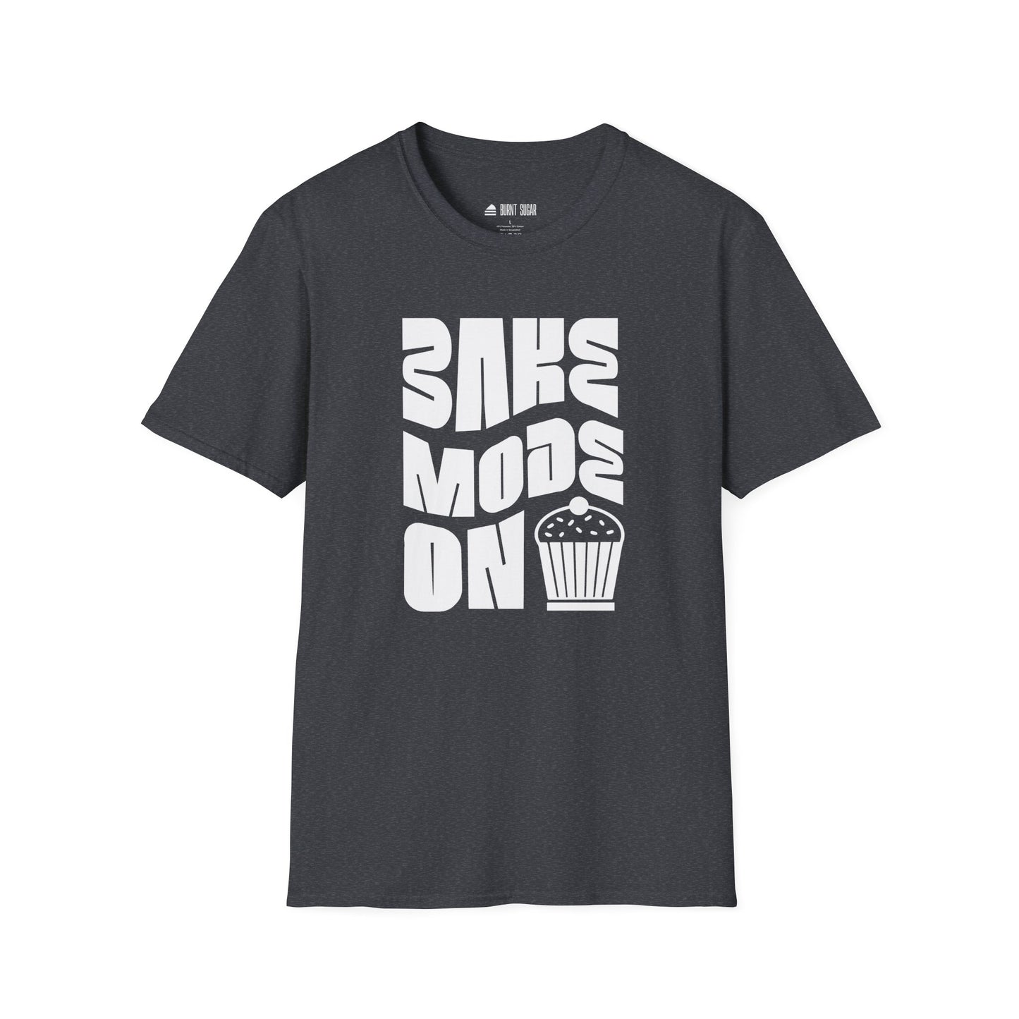 Bake Mode On T-Shirt