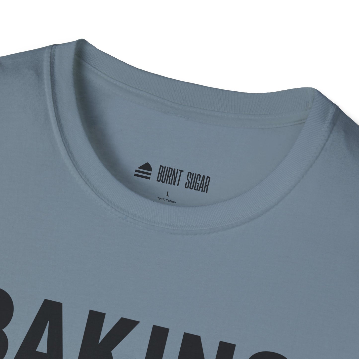 Baking Is My T-Shirt