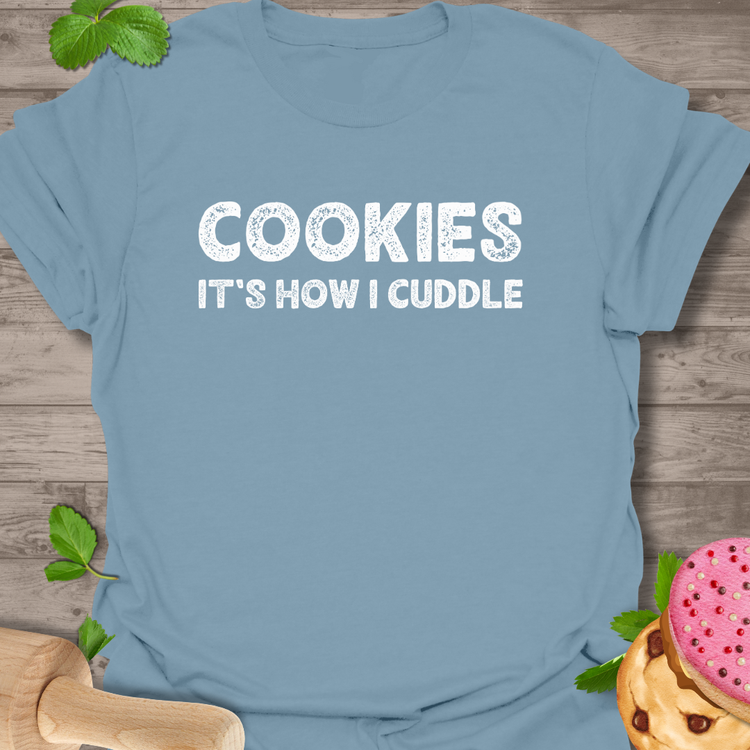 Cookies It's How I T-Shirt