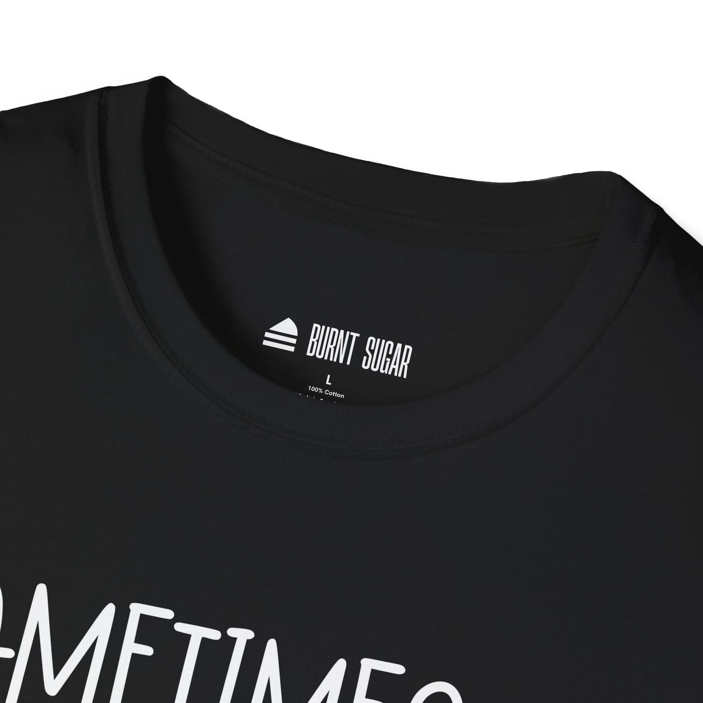 Sometimes You Just T-Shirt
