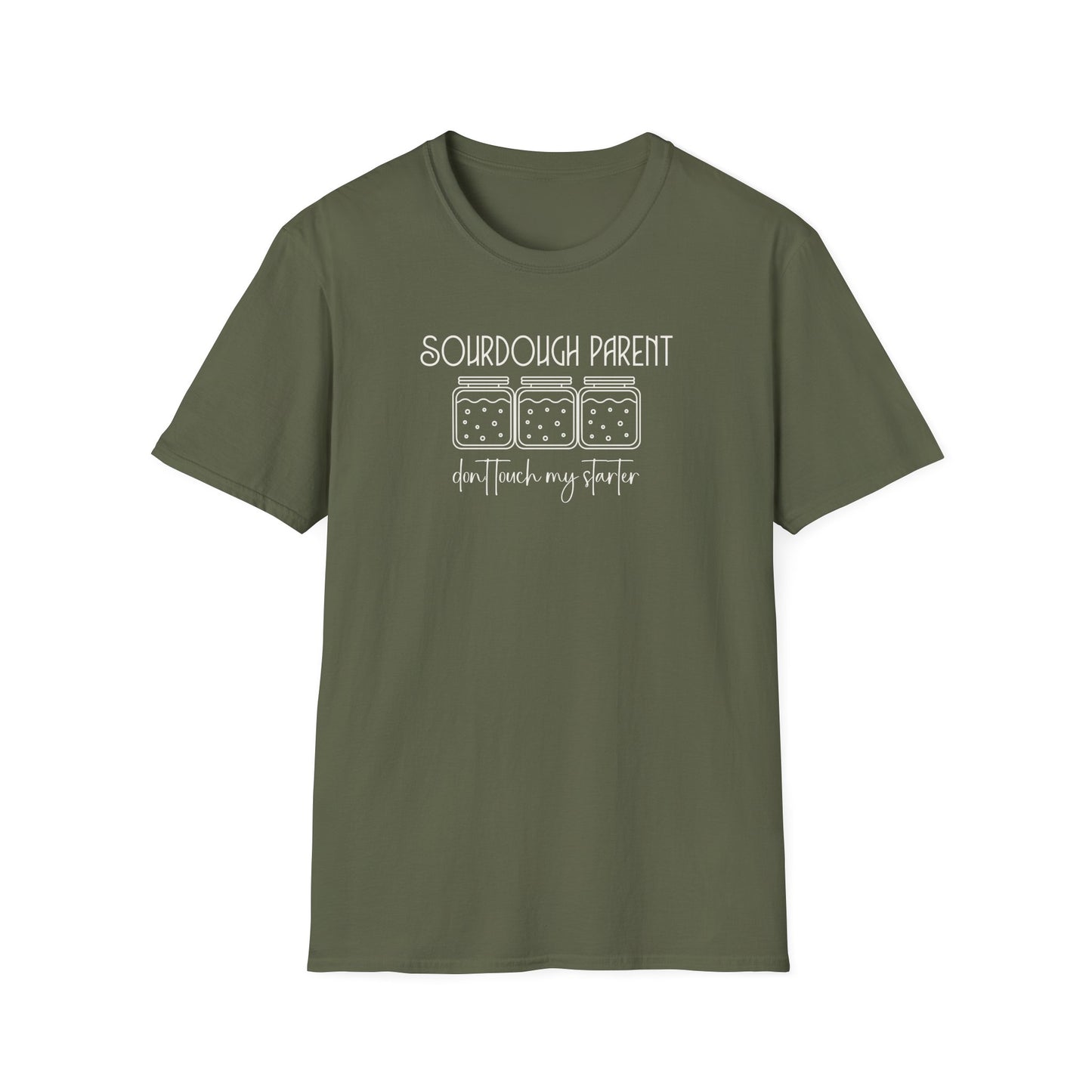Sourdough Parent Don't T-Shirt,