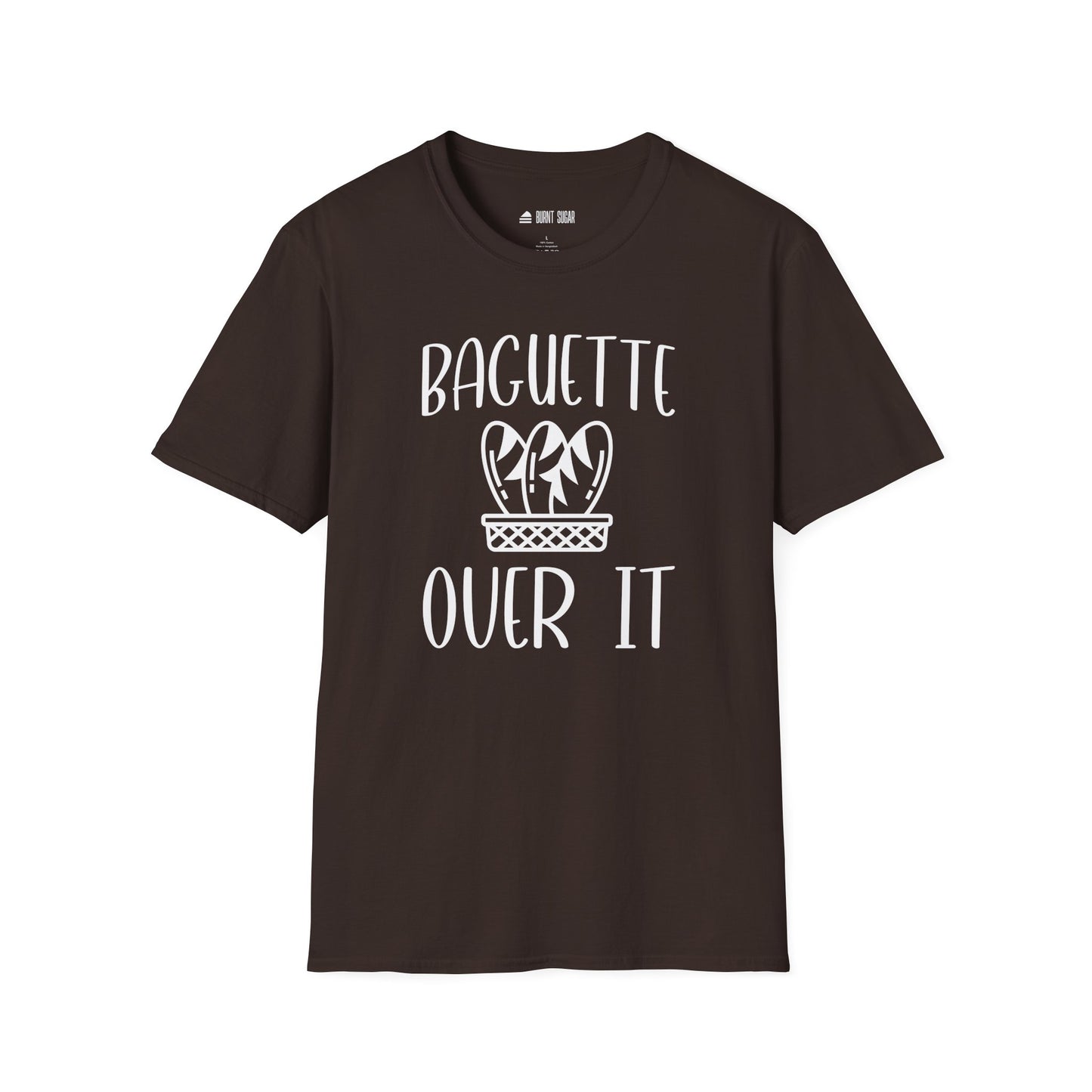 Baguette Over It T-Shirt