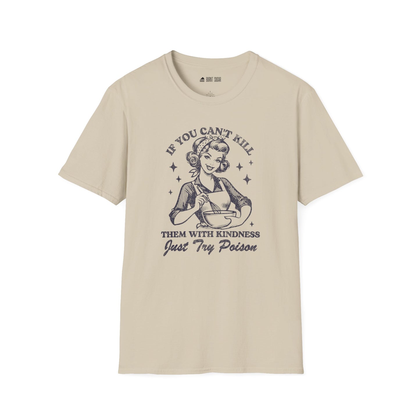 If you can't kindness TShirt