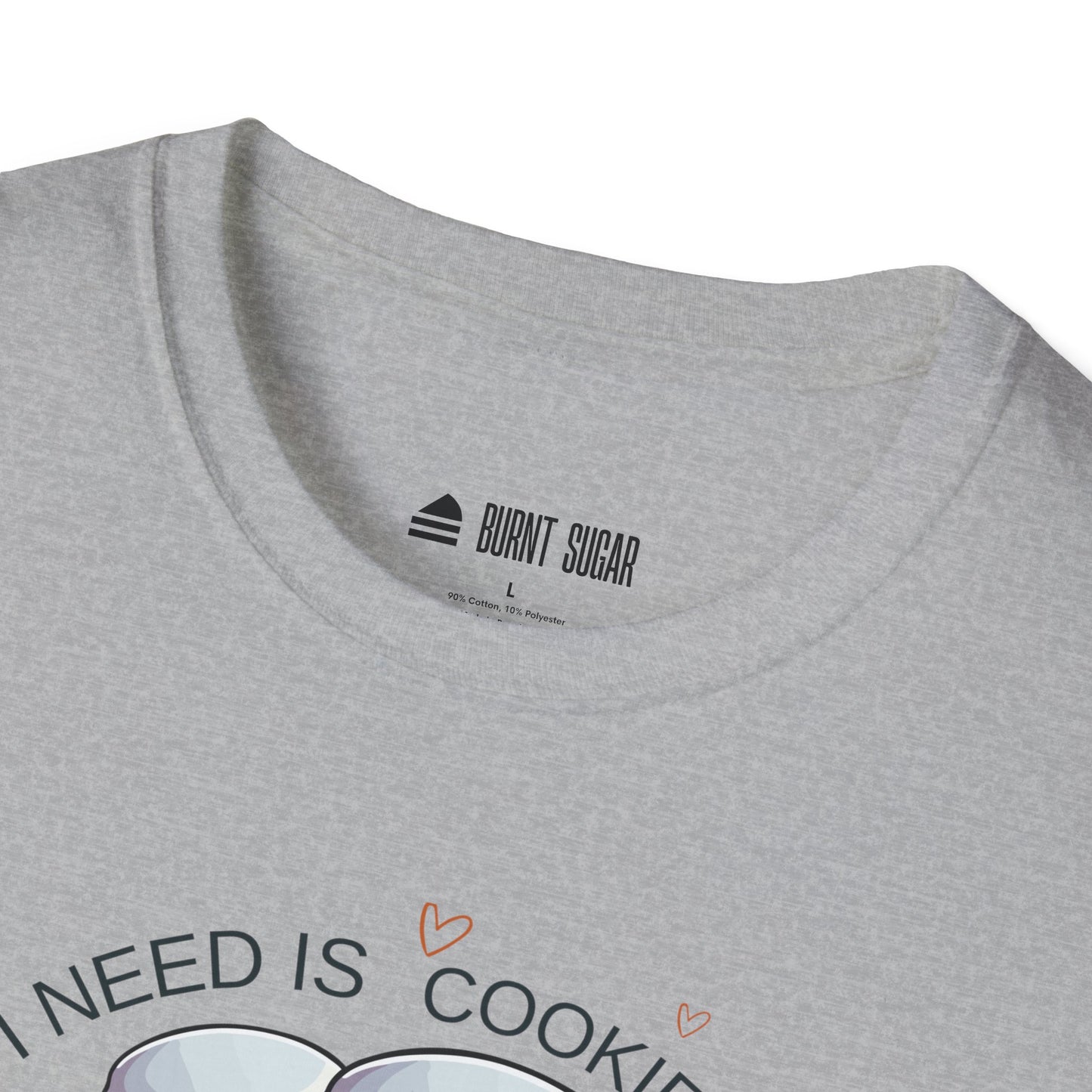All I Need T-Shirt