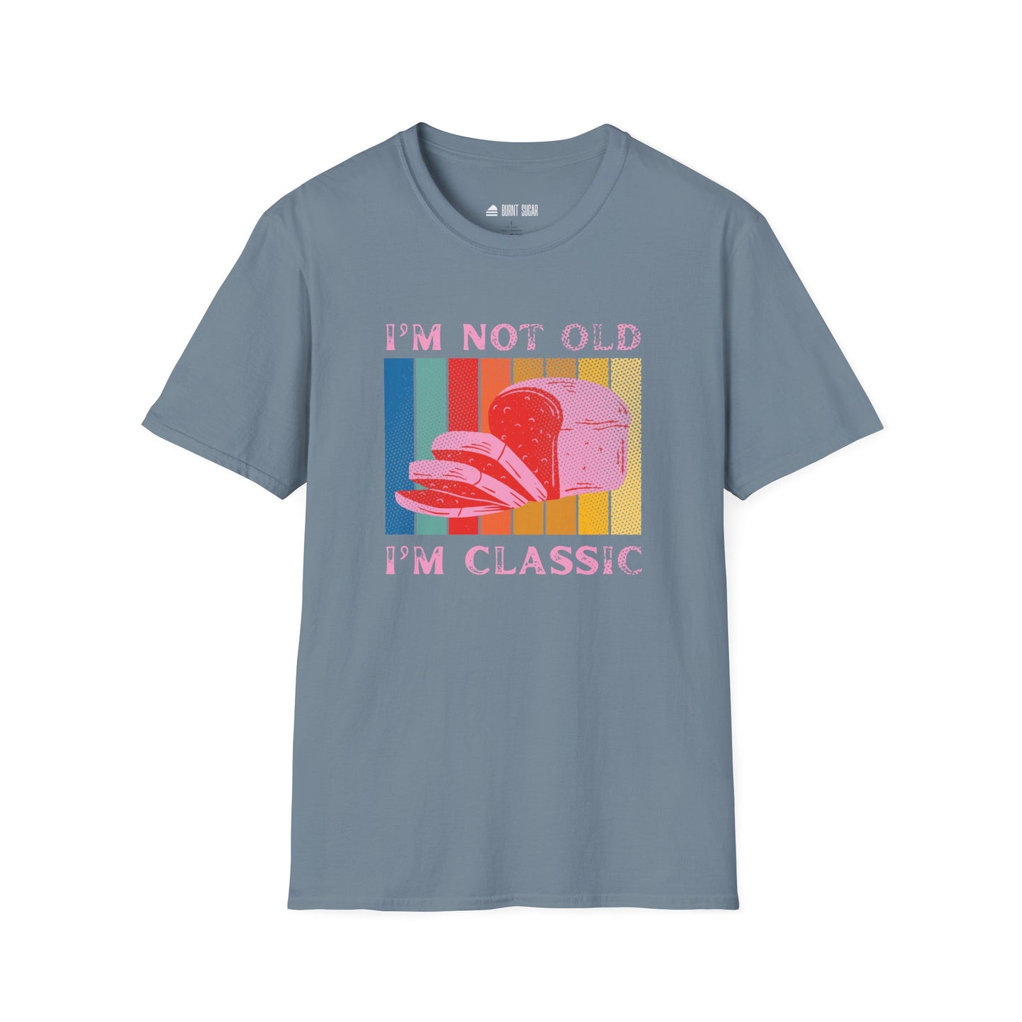 I'm not old T-Shirt