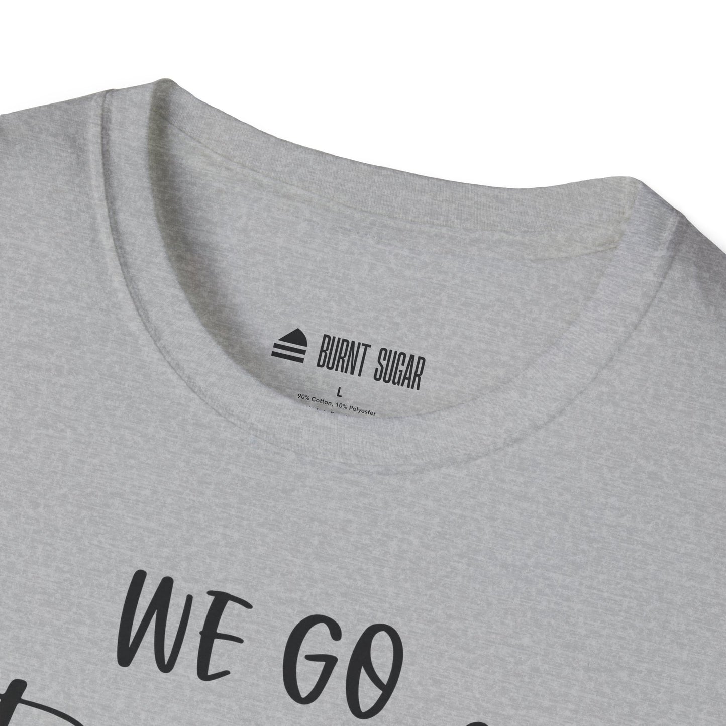 We Go Together T-Shirt
