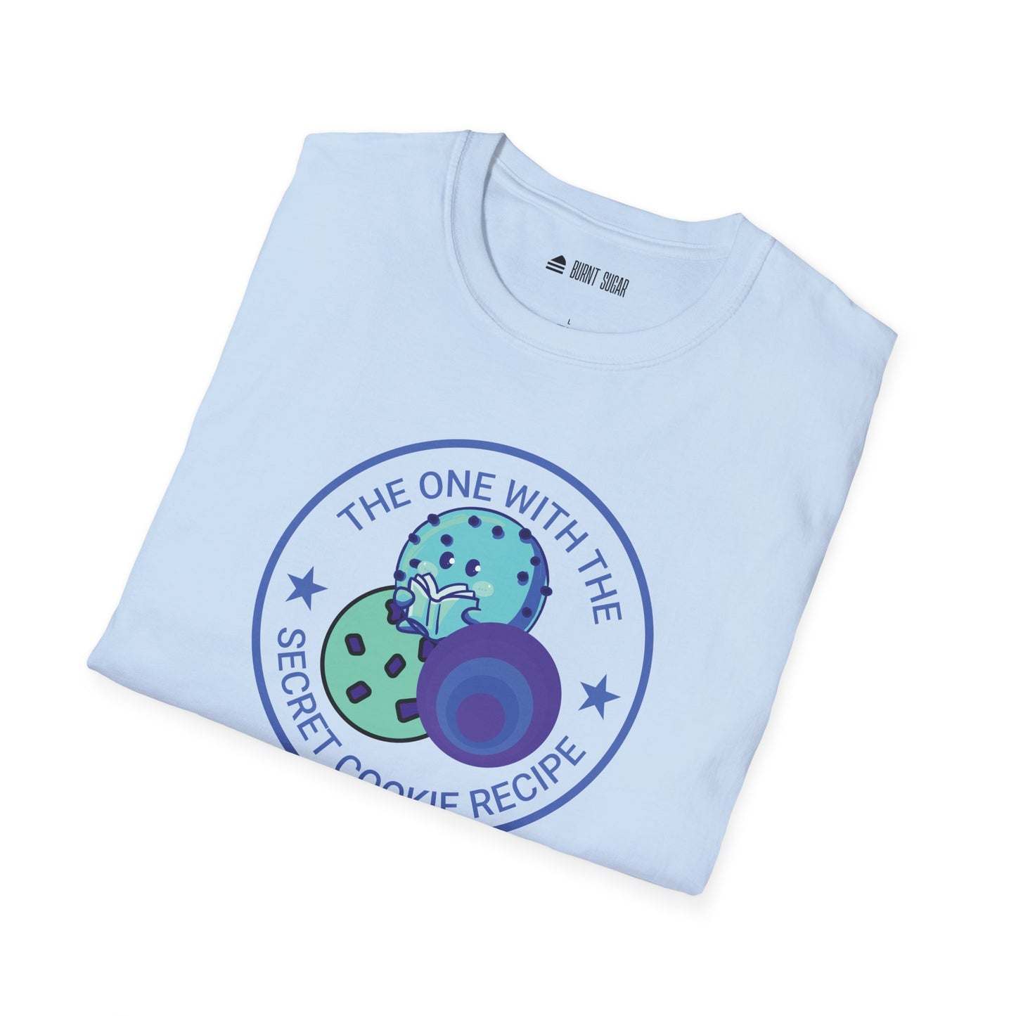 The One Secret Cookie Recipe T-Shirt