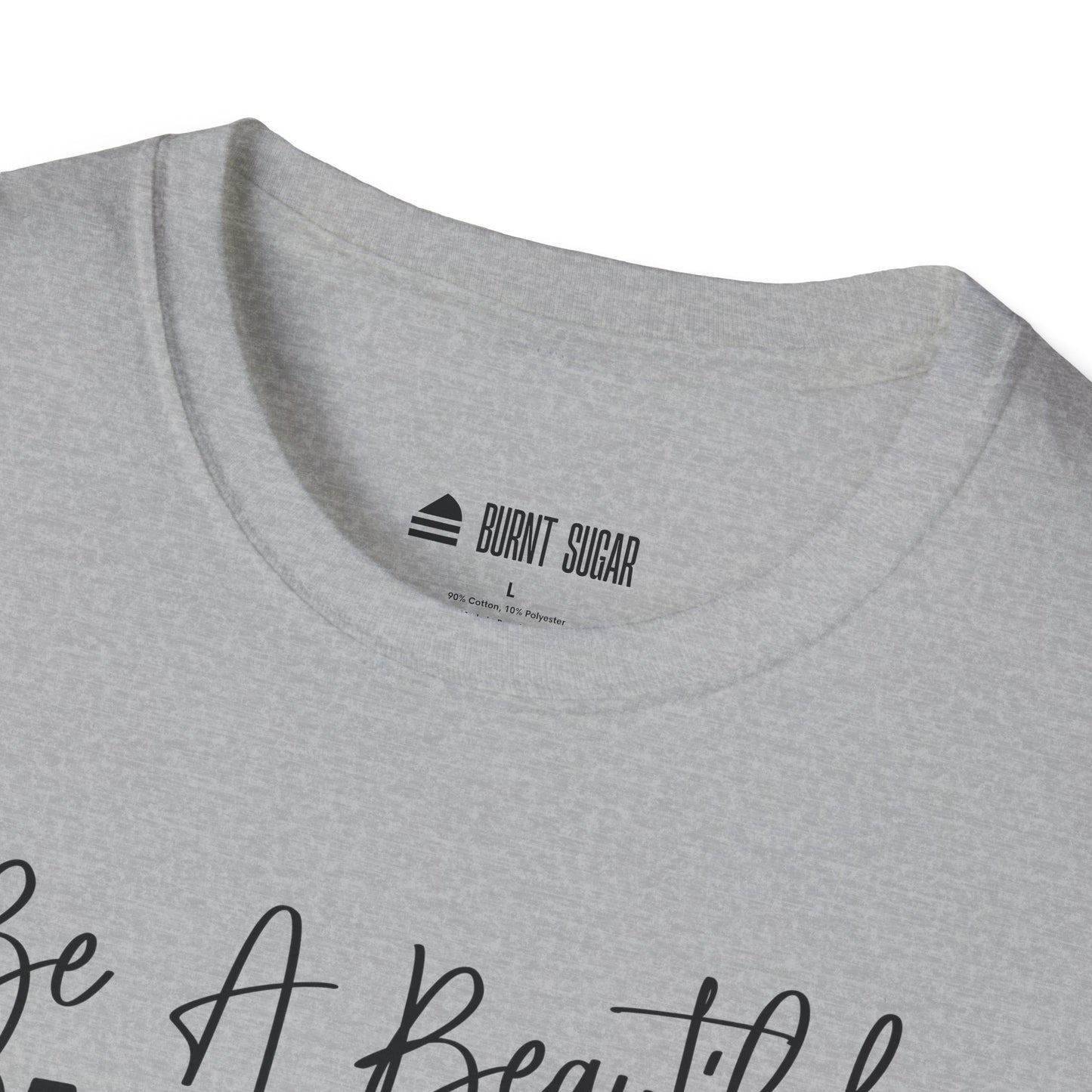 Be A Beautiful T-Shirt