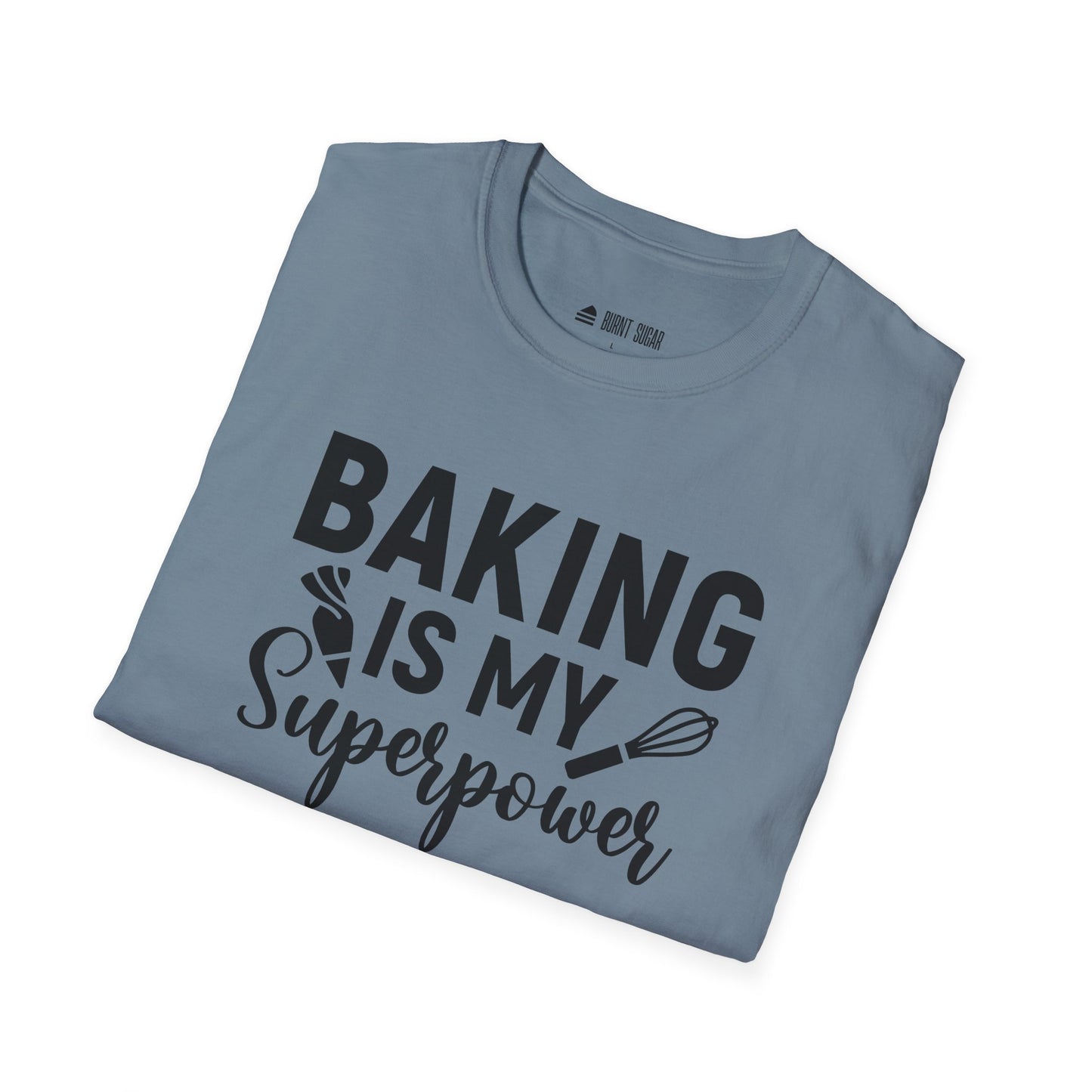 Baking Is My T-Shirt