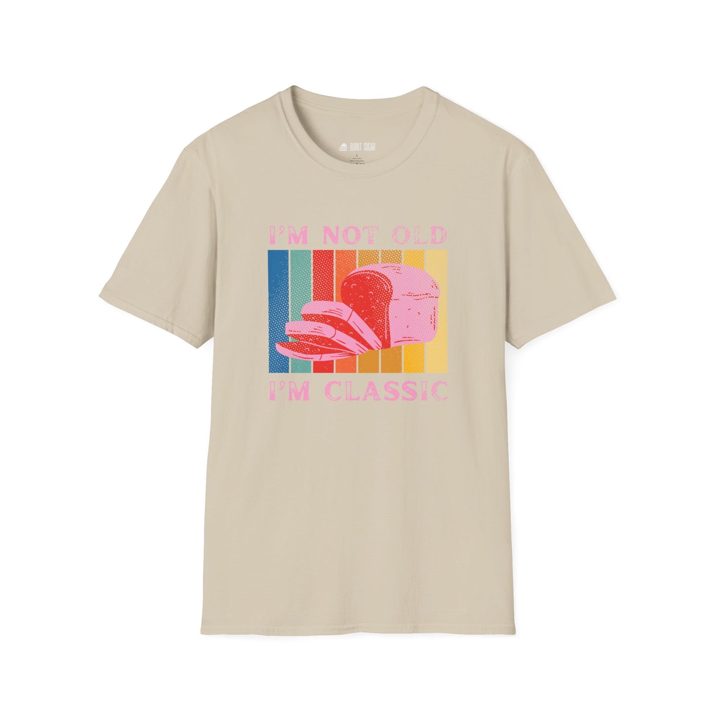I'm not old T-Shirt
