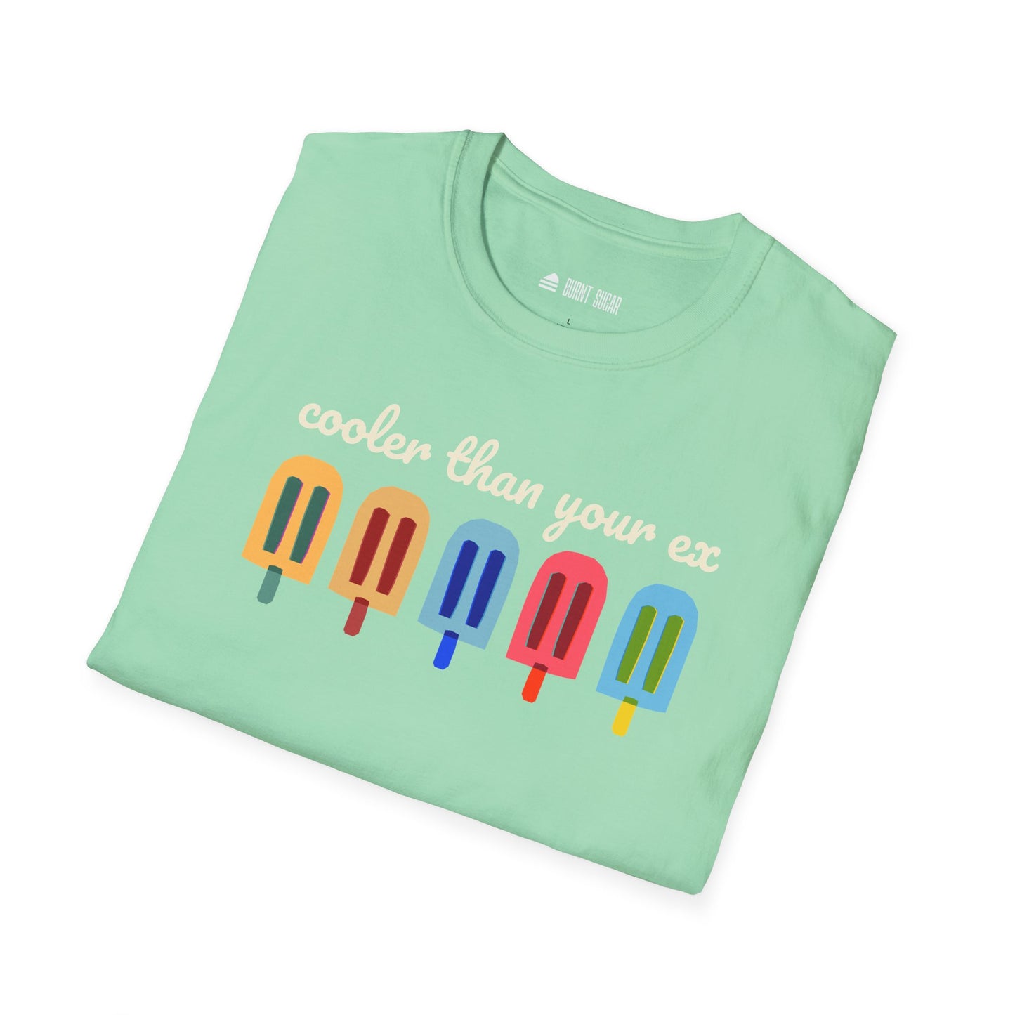 Cooler Than Your Ex T-Shirt