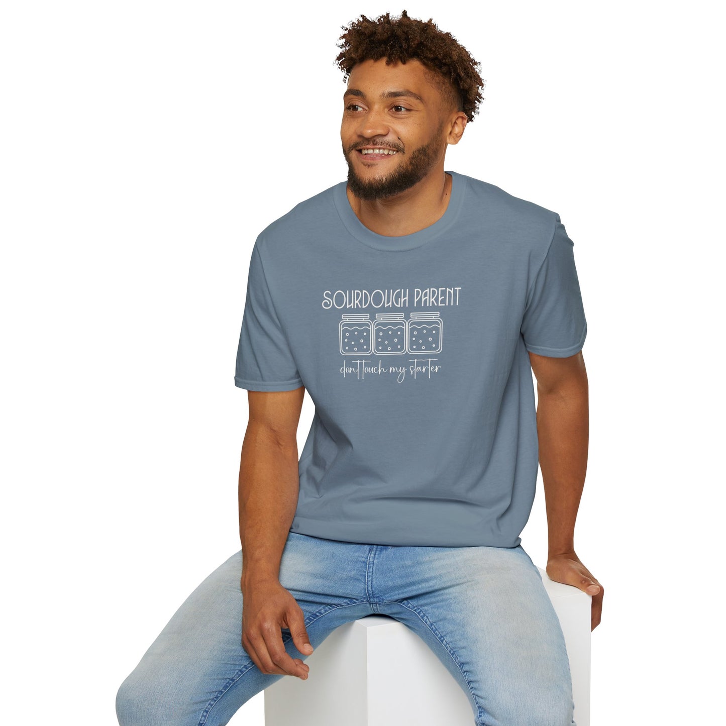 Sourdough Parent Don't T-Shirt,