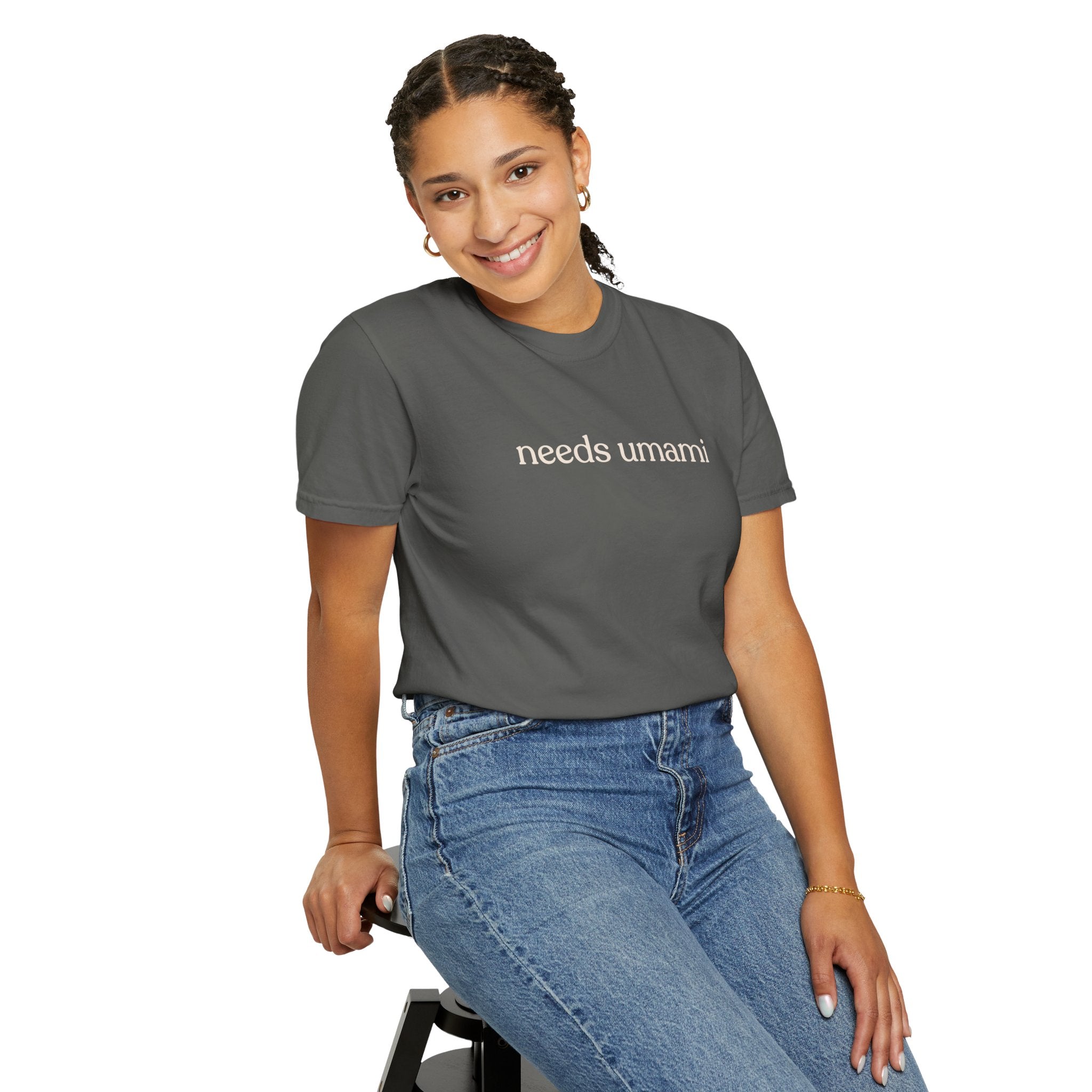 needs umami CC1717 T-shirt