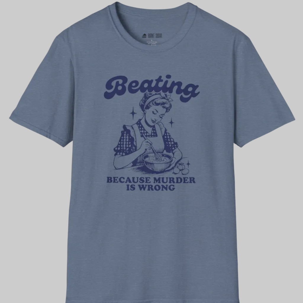Beating Beause  T-Shirt