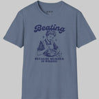 Beating Beause  T-Shirt