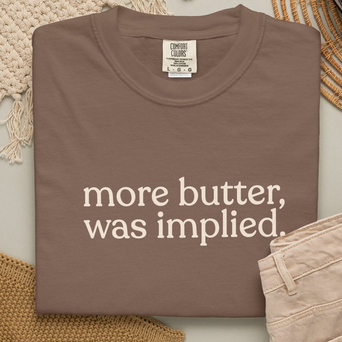 more butter T-shirt