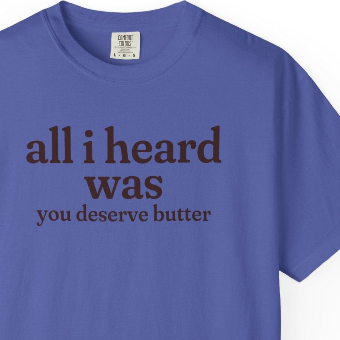 all I heard T-shirt