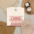 I BAKE GINGERBREAD T-shirt