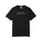 batch no .250 recipe still in progress T-shirt