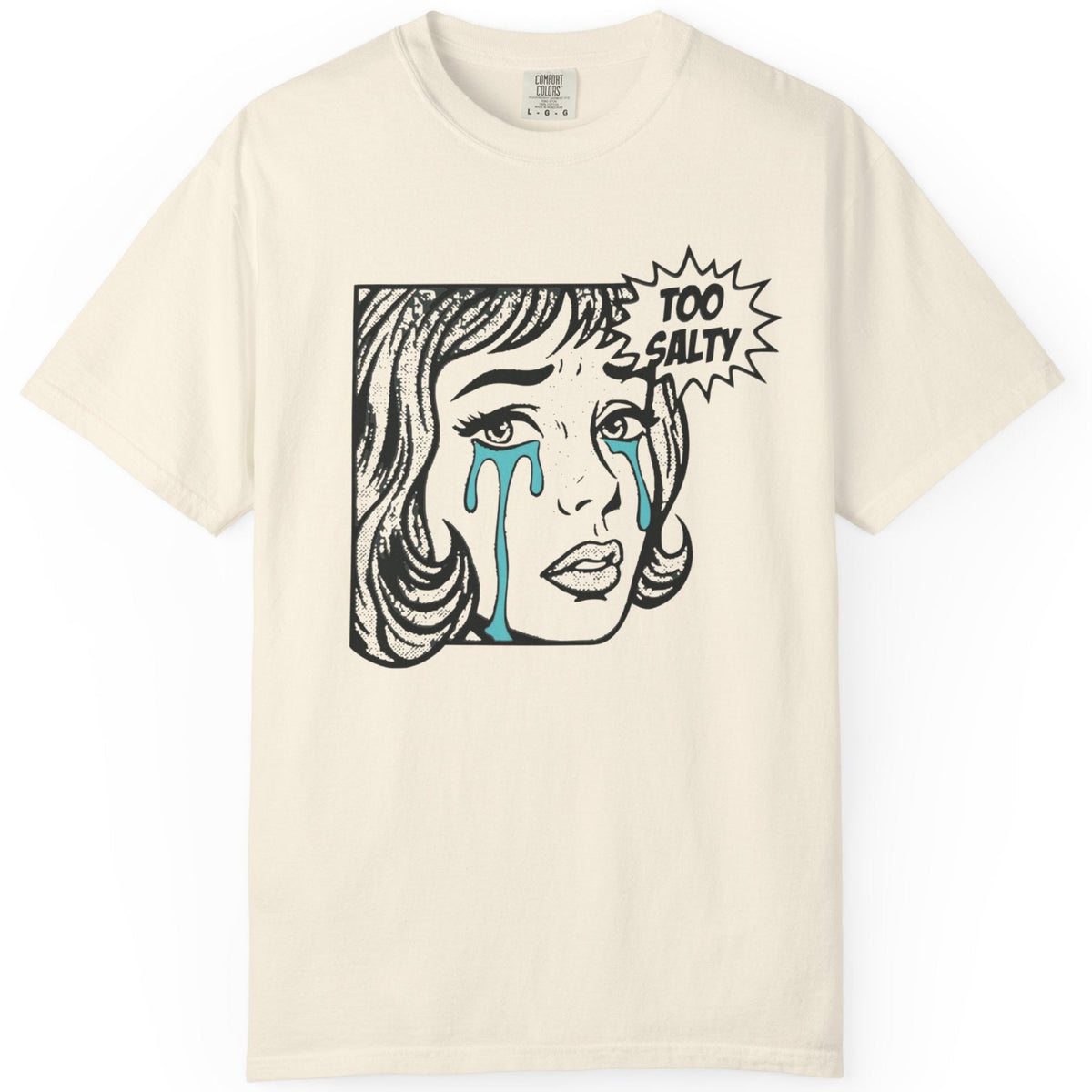 too salty tears T-shirt