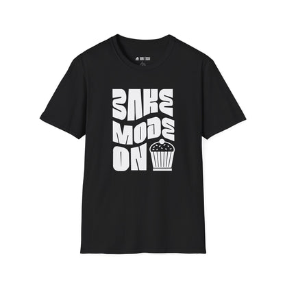 Bake Mode On T-Shirt