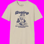 Beating Beause  T-Shirt