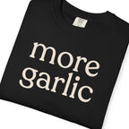 more garlic CC1717 T-shirt