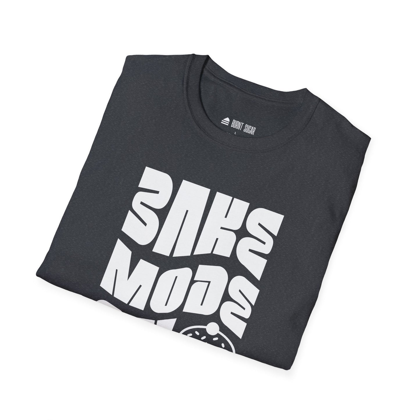 Bake Mode On T-Shirt
