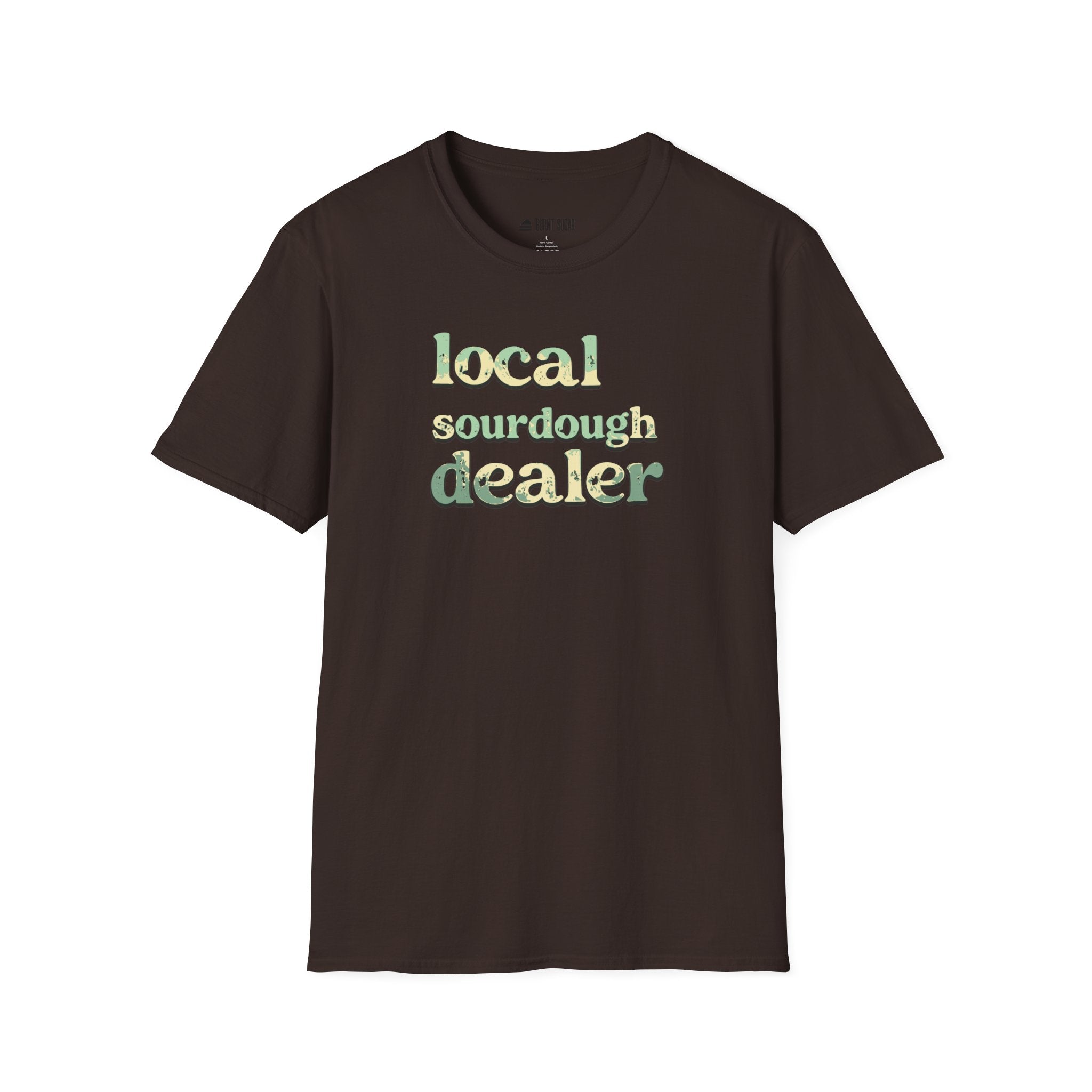 Local Sourdough Dealer T-Shirt