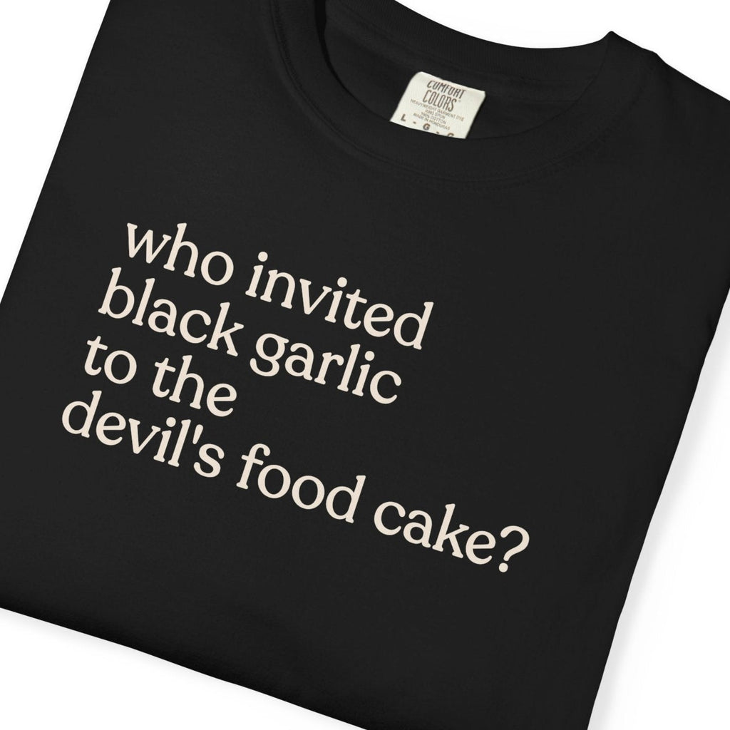 Who invited garlicCC1717 T-shirt