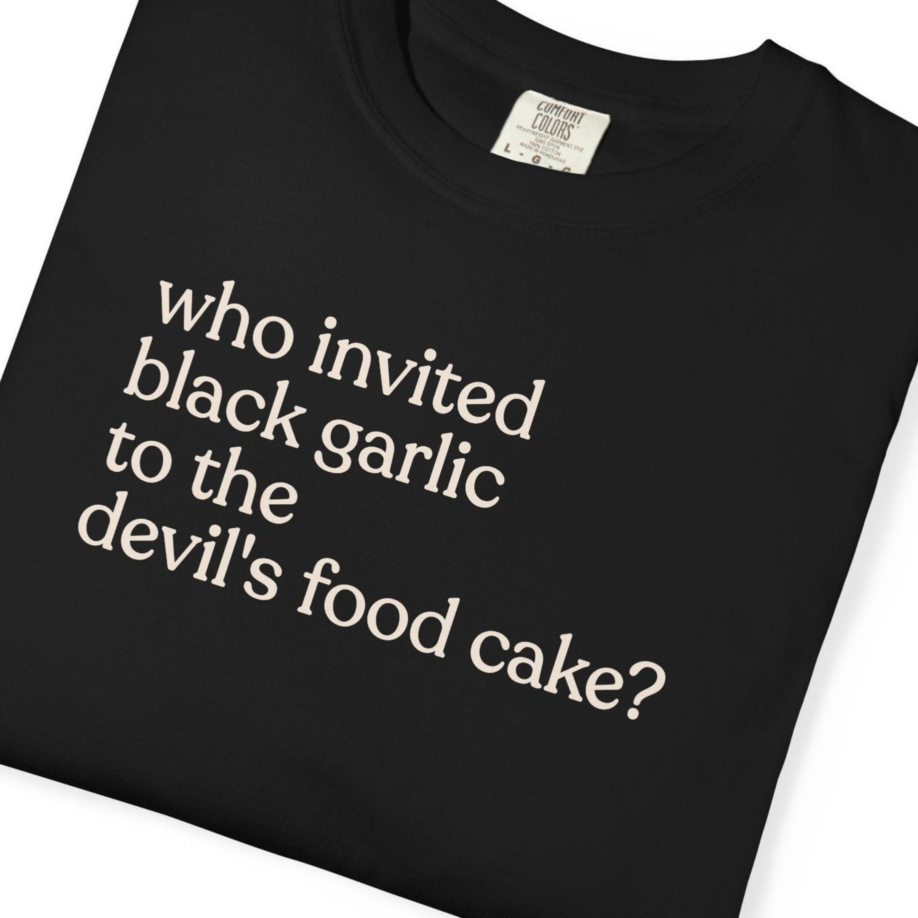 Who invited garlicCC1717 T-shirt