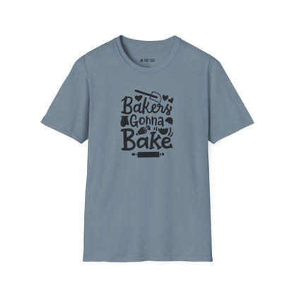 Baker's Gonna Bake T-Shirt