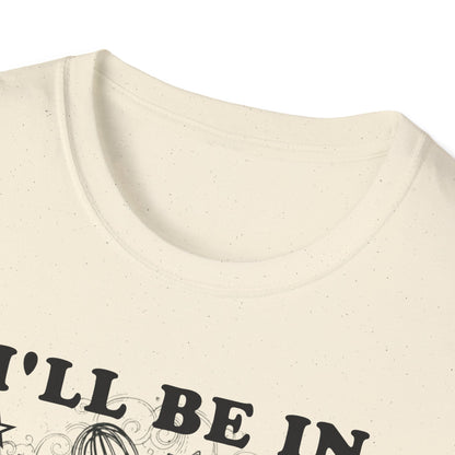 I'll Be In My Office T-Shirt