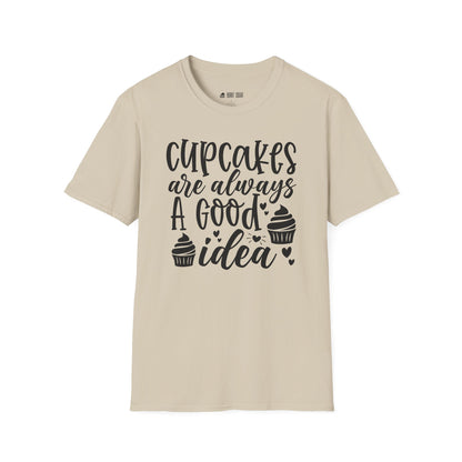 Cupcakes Are Always T-Shirt