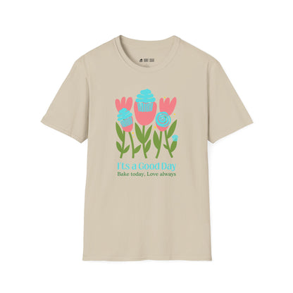 It's A Good Day T-Shirt