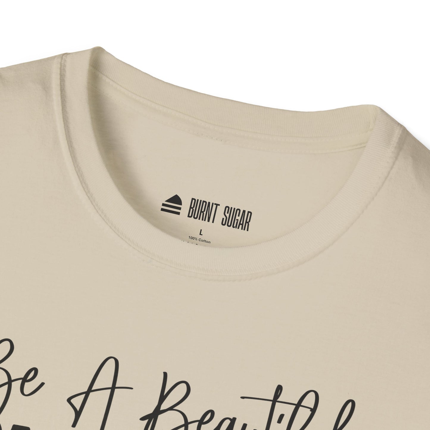 Be A Beautiful T-Shirt