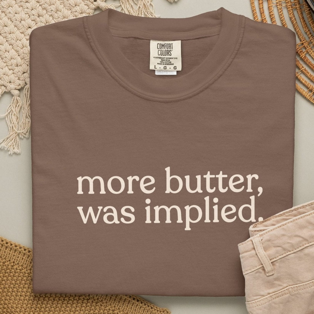 more butter T-shirt