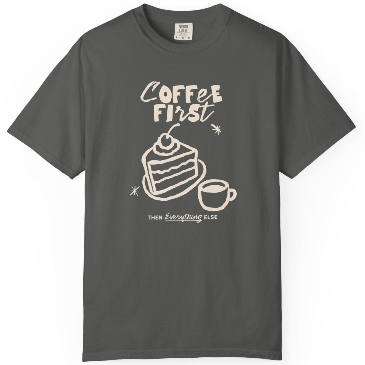 Coffee FirstT-shirt